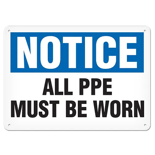 "All Ppe Must Be Worn" Compliance Sign – 7" X 10", Rigid Plastic 1