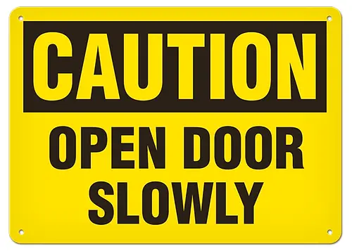 Open Door Slowly Warning Sign – 10" X 14" Plastic Safety Directive 1