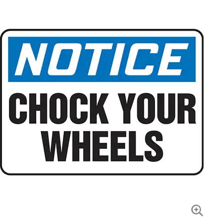 Wheel Chock Safety Sign – 10" X 14" Plastic Notice Board 1